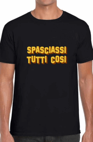 Spasciassi tutti cosi!